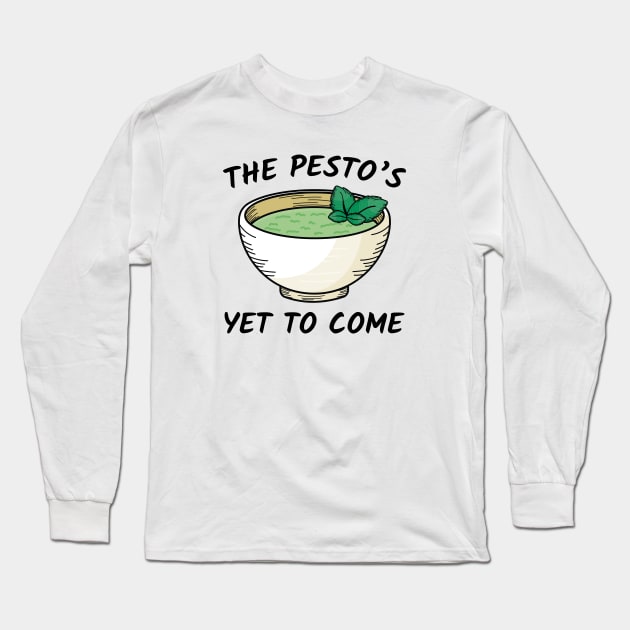 The Pesto’s Yet To Come Long Sleeve T-Shirt by LuckyFoxDesigns